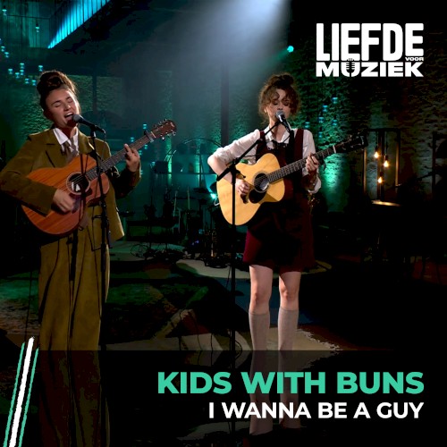 I Wanna Be A Guy (uit Liefde Voor Muziek)
