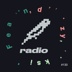 dylazy, reksi & Fearon Present: bitbird radio #130 [ctv4]