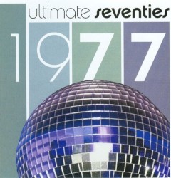 Ultimate Seventies: 1977