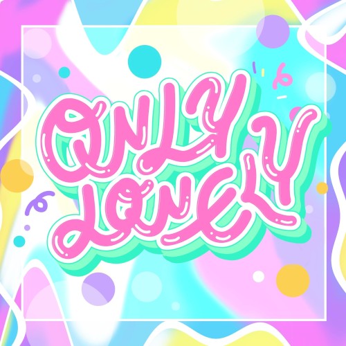 ONLY LONELY
