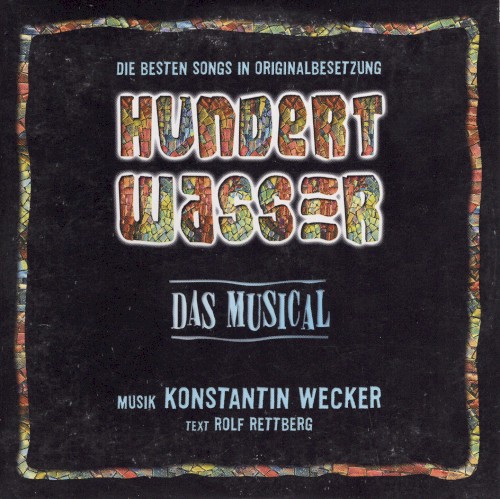 Hundertwasser Das Musical