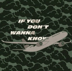 If You Don't Wanna Know
