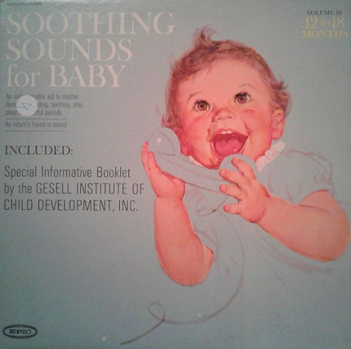 Soothing Sounds for Baby, Volume 2: 6 to 12 Months