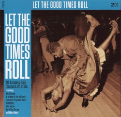 Let the Good Times Roll