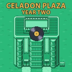 Celadon Plaza: Year Two