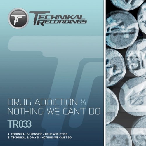 Drug Addiction / Nothing We Can't Do