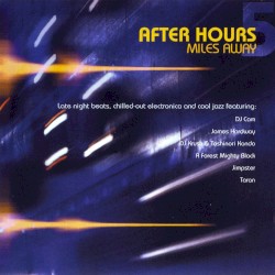 After Hours: Miles Away