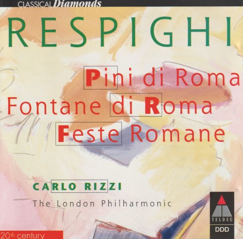 Pini di Roma / Fontane di Roma / Feste Romane