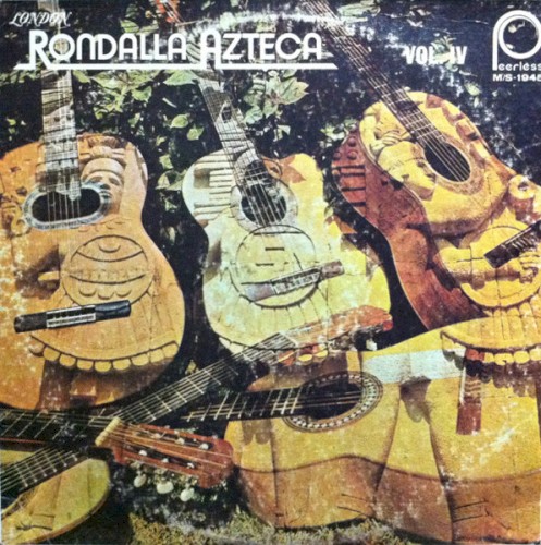 La Rondalla Azteca Vol. IV