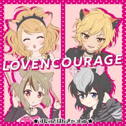LOVENCOURAGE - GameApp「SHOW BY ROCK!! Fes a Live」