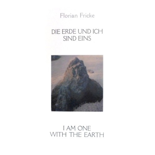 Die Erde und ich sind eins – I Am One With the Earth