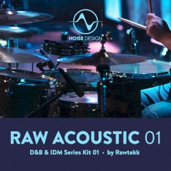 Raw Acoustic D&B & IDM Series Kit 01