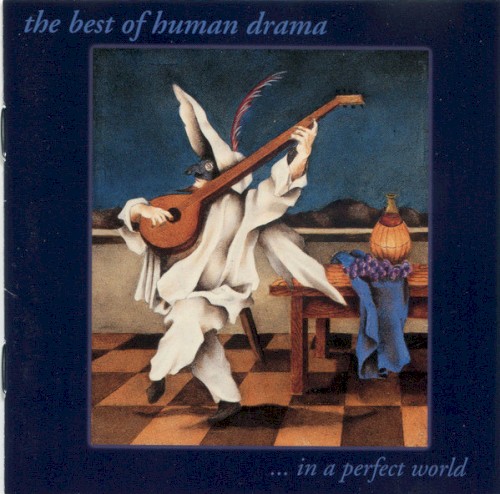 The Best of Human Drama ... In a Perfect World