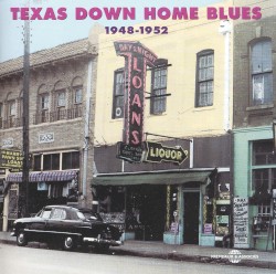 Texas Down Home Blues 1948-1952
