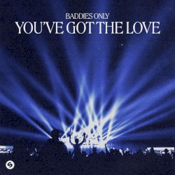 You've Got the Love