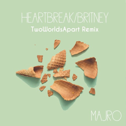 Heartbreak/Britney (TwoWorldsApart remix)