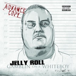 Gamblin’ on a Whiteboy, Volume 4