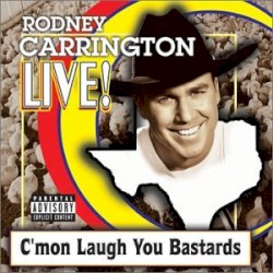 Live! C'mon Laugh You Bastards