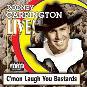 Live! C'mon Laugh You Bastards
