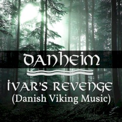 Ivar's Revenge (Danish Viking Music)