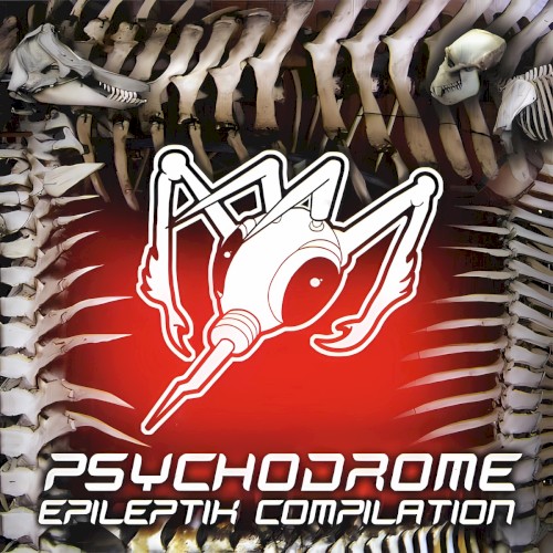 Psychodrome - Epileptik Compilation