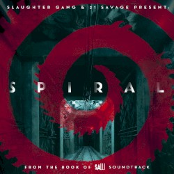 Spiral: From the Book of Saw Soundtrack