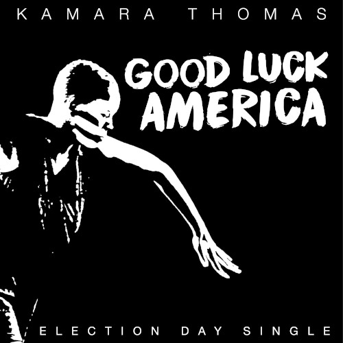 Good Luck America: Election Day Single