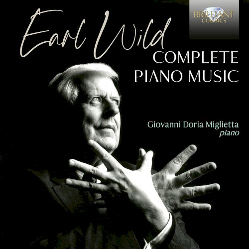 Earl Wild: Complete Piano Music