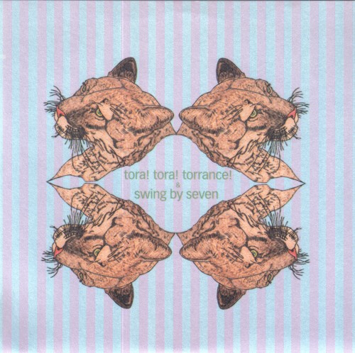 Tora! Tora! Torrance!/Swing By Seven Split