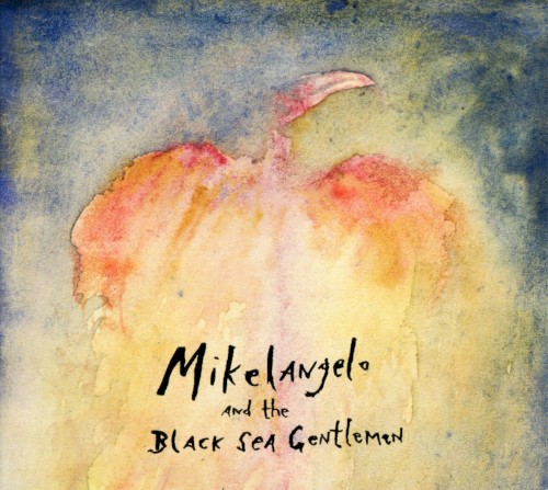 Mikelangelo and the Black Sea Gentlemen