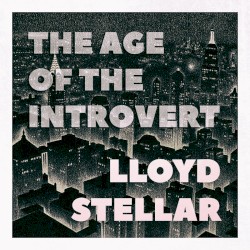 The Age of the Introvert