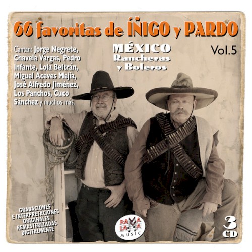 Las 66 favoritas de Iñigo y Pardo, vol.5: México rancheras y boleros