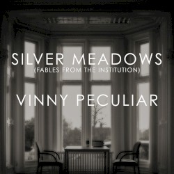 Silver Meadows - Fables from the Institution