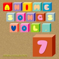 オルゴール☆コレクション アニメソングス Vol.7 - Single