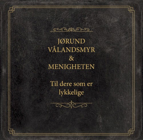 Til dere som er lykkelige