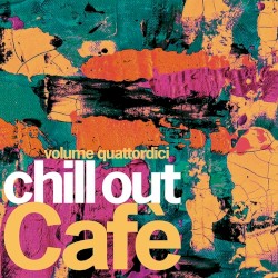 Chill Out Café, Volume Quattordici