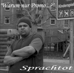 Warum nur Promo...?