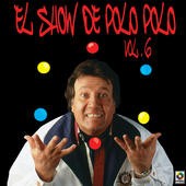 El Show de Polo Polo, Vol. 6