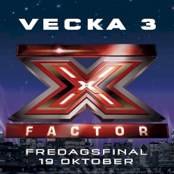 X Factor: Fredagsfinal vecka 3