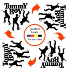 Tommy Boy's Greatest Beats (The Remixes)