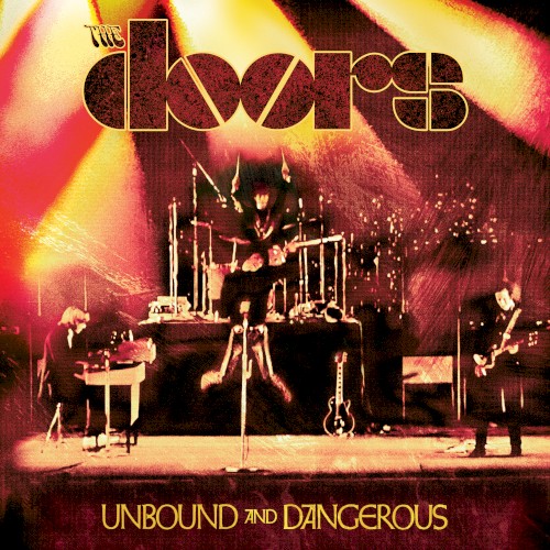Unbound and Dangerous