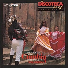 Historia de la cumbia en el siglo XX, volumen 3
