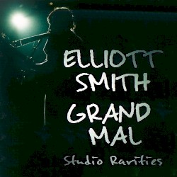 Grand Mal: Studio Rarities