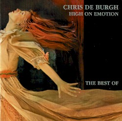 The Best of Chris de Burgh: High on Emotion