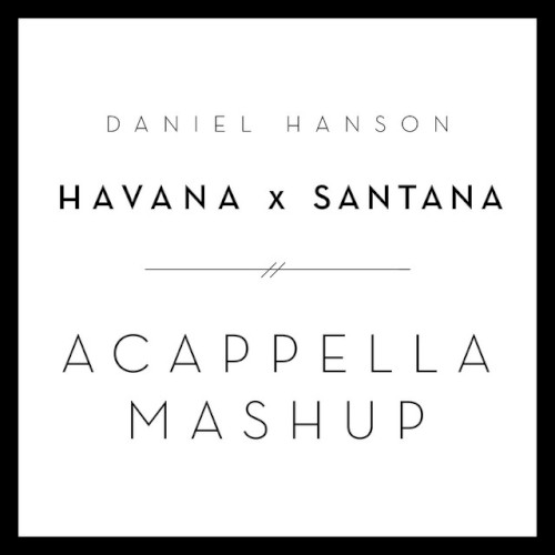 Havana Santana (Acappella Medley)