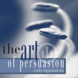 The Art of Persuasion
