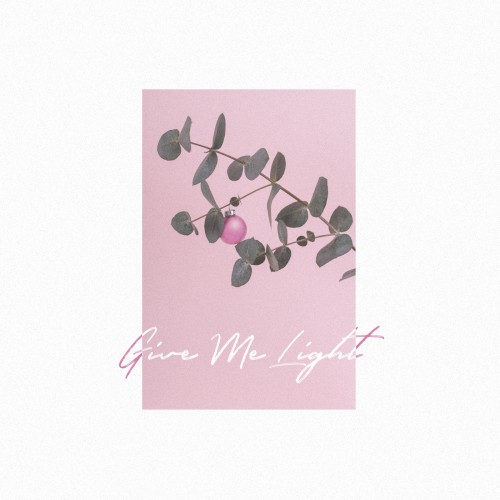 Give Me Light