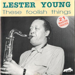 These Foolish Things