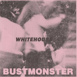 Whitehouse / You Don’t Have to Say Please