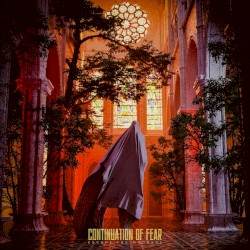 Continuation of Fear